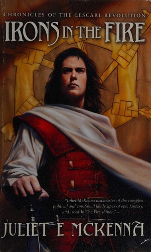 Irons in the fire by Juliet E. McKenna