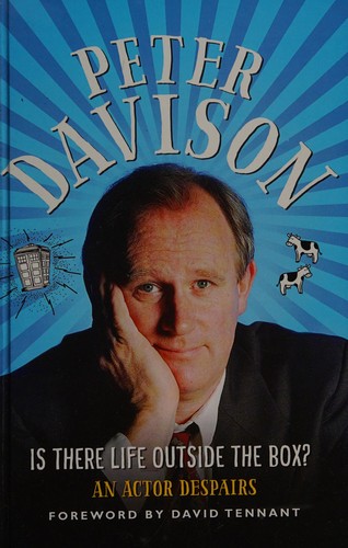 Is there life outside the box? by Peter Davison