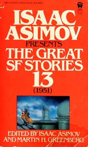 Isaac Asimov Presents Great Science Fiction #13 (1951) by Isaac Asimov