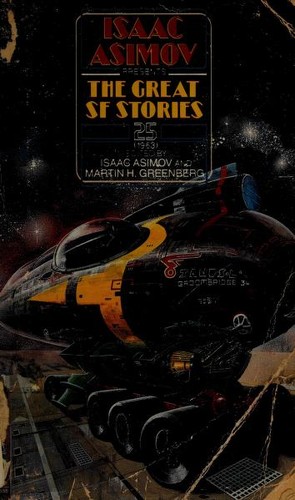 Isaac Asimov Presents The Great SF Stories 25 (1963) by Isaac Asimov