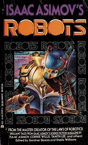 Isaac Asimov's Robots by Gardner R. Dozois