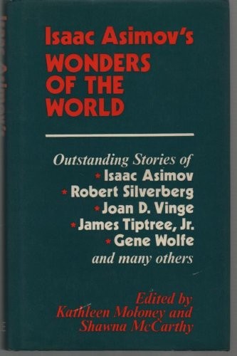 Isaac Asimov's Wonders of the World by Kathleen Moloney