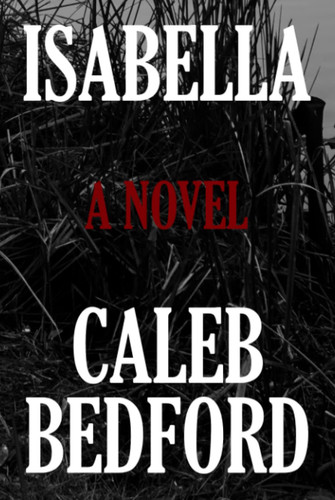 Isabella by Bedford, Caleb