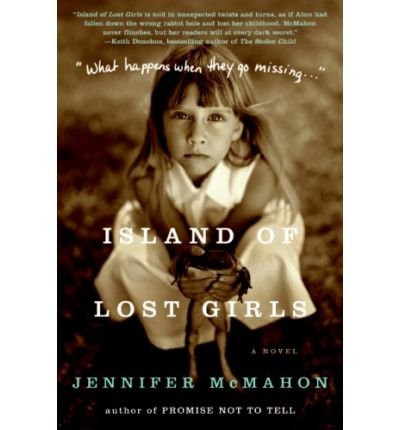 Island Of Lost Girls by McMahon, Jennifer