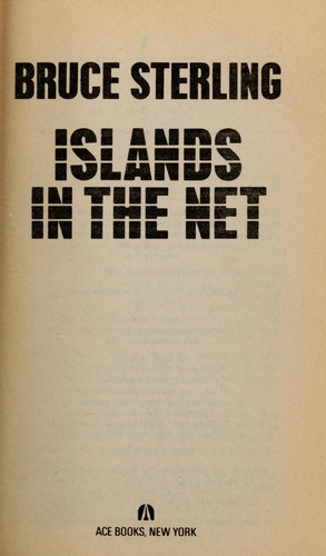 Islands in the Net by Bruce Sterling