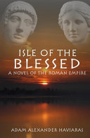 Isle of the Blessed by Adam Alexander Haviaras