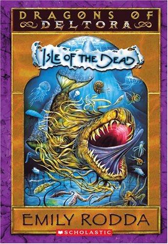 Isle of the Dead (Dragons of Deltora #3) by Emily Rodda
