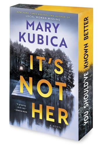 It's Not Her: A Novel by Kubica, Mary