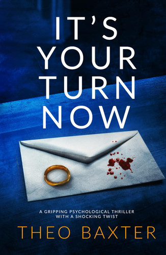 It's Your Turn Now by Theo Baxter
