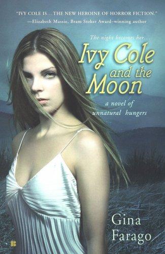Ivy Cole And the Moon by Gina Farago