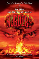 Ivy Mike and the Second Sunrise Murders by P. A. Gawel