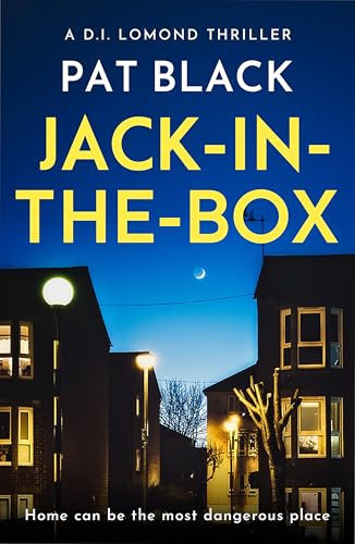 Jack-In-The-Box A D.I. Lomond Thriller by Pat Black