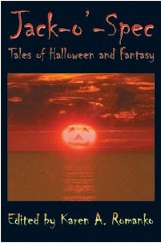 Jack-O'-Spec: Tales of Halloween and Fantasy by Joe Nazare