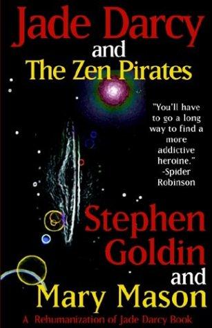 Jade Darcy and the Zen Pirates by Stephen Goldin