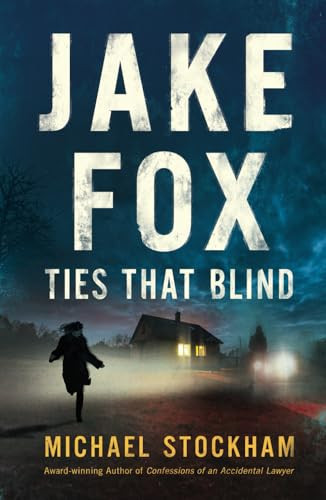 Jake Fox: Ties That Blind by Stockham, Michael