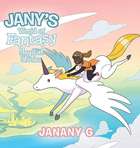 Jany's World of Fantasy Magical Stories by Janany G