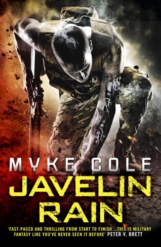 Javelin Rain (Reawakening Trilogy 2) A Fast-Paced Military Fantasy Thriller by Myke Cole