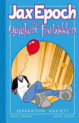 Jax Epoch and the quicken forbidden by Dave Roman