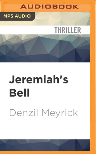 Jeremiah's Bell (A D.C.I. Daley Thriller) by Meyrick, Denzil