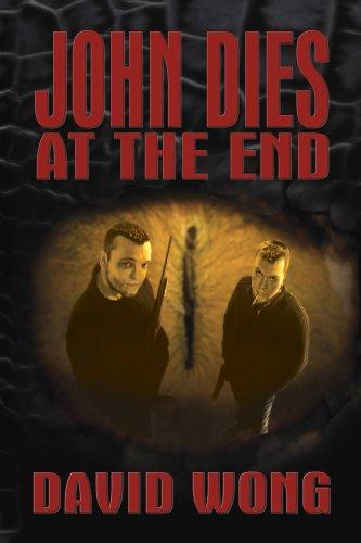 John Dies at the End by David Wong