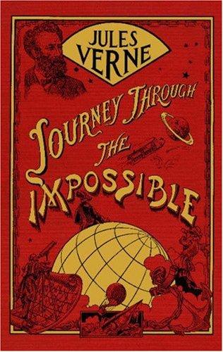 Journey Through the Impossible by Jules Verne