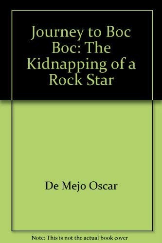 Journey to Boc Boc by Oscar De Mejo