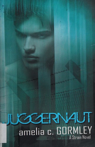 Juggernaut by Amelia C. Gormley