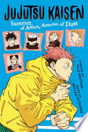 Jujutsu Kaisen: Summer of Ashes, Autumn of Dust by Ballad Kitaguni