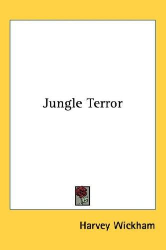 Jungle terror by Harvey Wickham