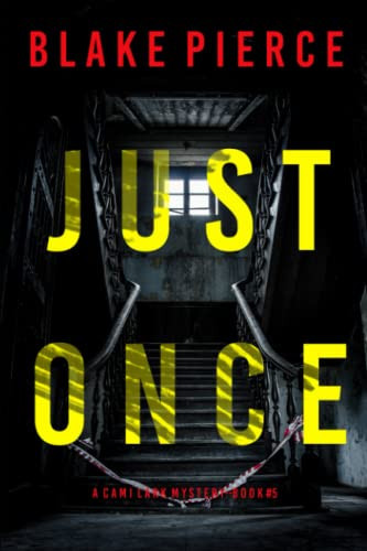 Just Once (A Cami Lark FBI Suspense Thriller—Book 5) by Pierce, Blake