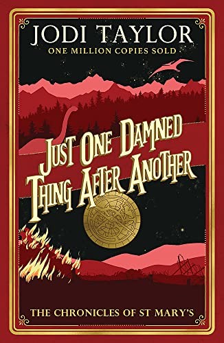 Just One Damned Thing after Another by Jodi Taylor
