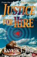 Justice for Hire by Rayven T Hill