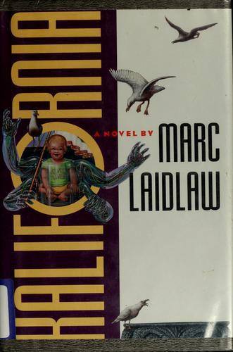 Kalifornia by Marc Laidlaw