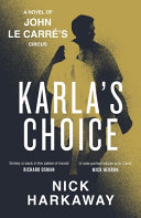 Karla's Choice by Nick Harkaway