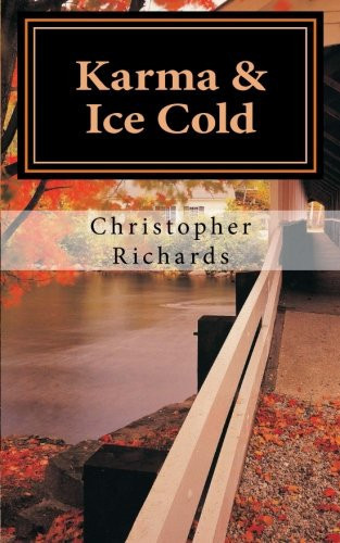 Karma and Ice Cold Double Thrillers by Christopher Richards