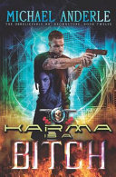 Karma Is A Bitch: An Urban Fantasy Action Adventure by Michael Anderle