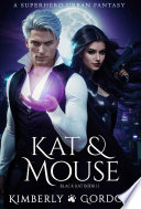 Kat & Mouse by Kimberly Gordon