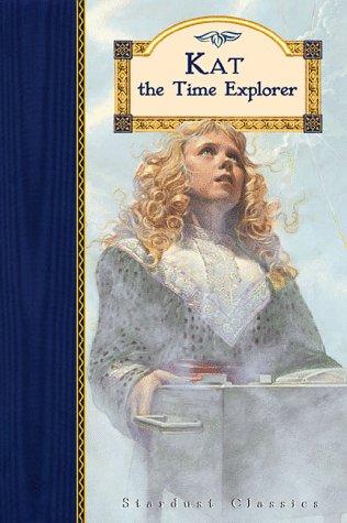 Kat the time explorer by Emma Bradford