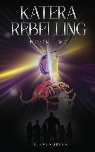 Katera Rebelling FF Friends to Lovers Fantasy Romance by J D Evergreen