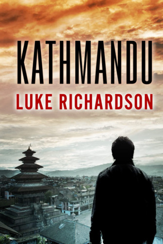 Kathmandu (Leo & Allissa International Thrillers) by Richardson, Luke