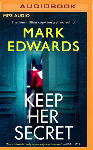 Keep Her Secret by Edwards, Mark
