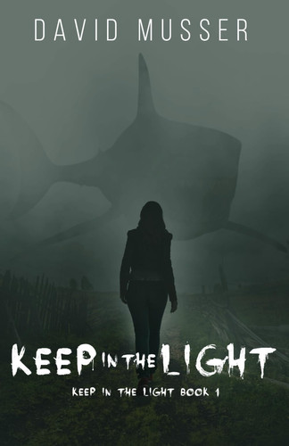 Keep In The Light by Musser, David