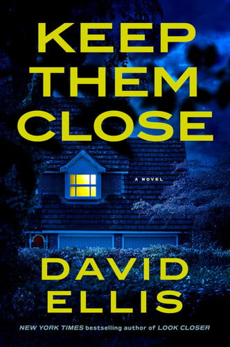 Keep Them Close by David Ellis