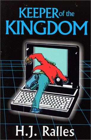 Keeper of the Kingdom by H. J. Ralles