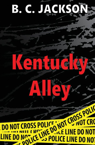 Kentucky Alley by B. C. Jackson