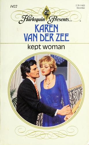 Kept Woman by Karen Van Der Zee