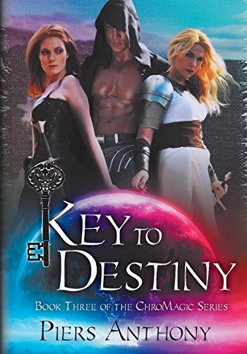 Key to Destiny by Piers Anthony