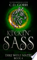 Kickin' Sass by C.D. Gorri