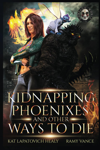 Kidnapping Phoenixes and Other Ways to Die - Books 5 & 6: An Urban Fantasy Action Adventure by Vance, Ramy