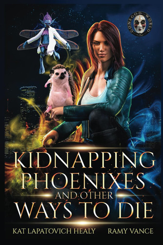 Kidnapping Phoenixes and Other Ways to Die - Books 7 and 8: An Urban Fantasy Action Adventure by Vance, Ramy